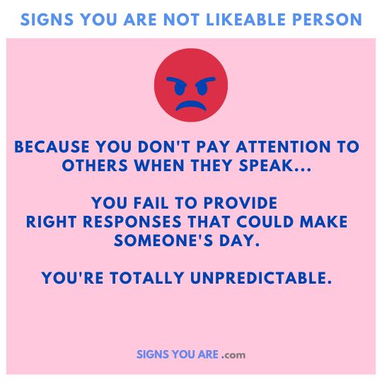 You are not a likeable person