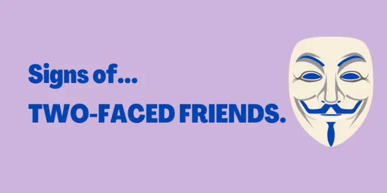 13 Signs Of Two-Faced Friends: How To Spot Fake And Backstabber In ...