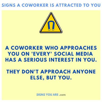 how to tell if coworker is attracted to you