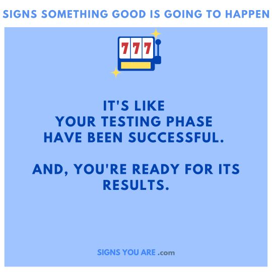 signs something good is going to happen