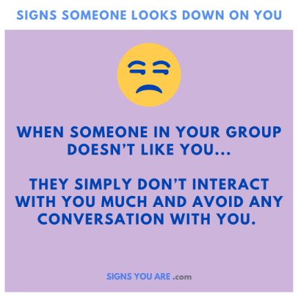 signs someone looks down on you