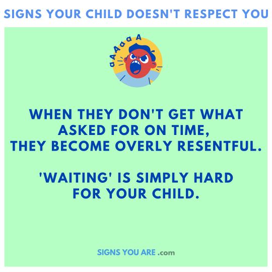 Signs your child has no respect for you