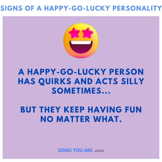 signs of someone is a happy-go-lucky person