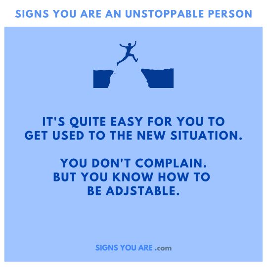 Signs you are unstoppable