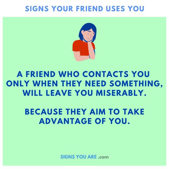 Signs your friend is taking advantage of you