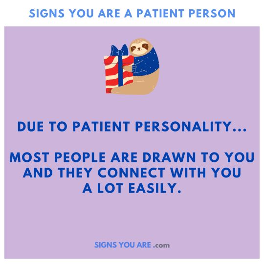 Signs you've a patient personality