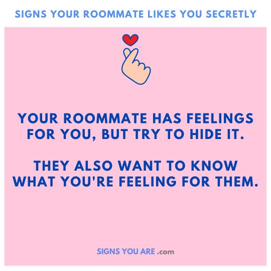 Signs Your Roommate Is Interested In You