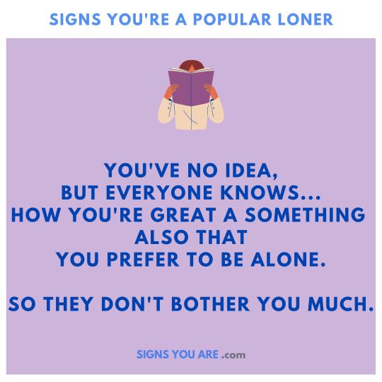 Signs You're A Popular Loner